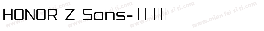 HONOR Z Sans字体转换